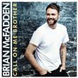 Brian McFadden - Call On Me Brother